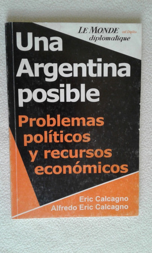 Una Argentina Posible-eric Y Alfredo Calcagno-le Monde-