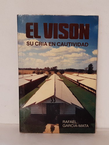 El Visón Su Cria En Cautividad De Rafael Garcia-mata