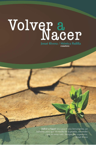 Libro: Volver A Nacer (spanish Edition)