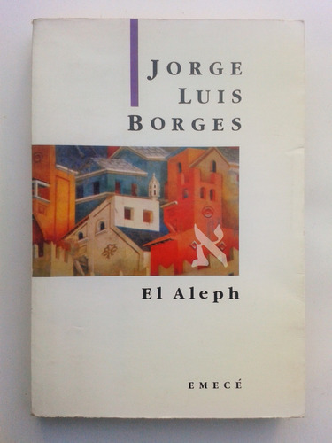 Jorge Luis Borges El Aleph Emece &