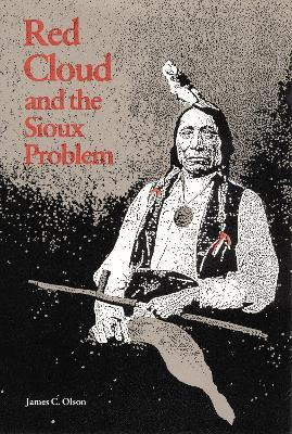 Libro Red Cloud And The Sioux Problem - James C. Olson