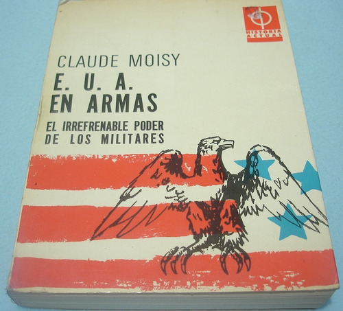 Eua En Armas. Claude Moisy. Libro