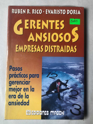 Gerentes Ansiosos, Empresas Distraídas = Rubén Rico