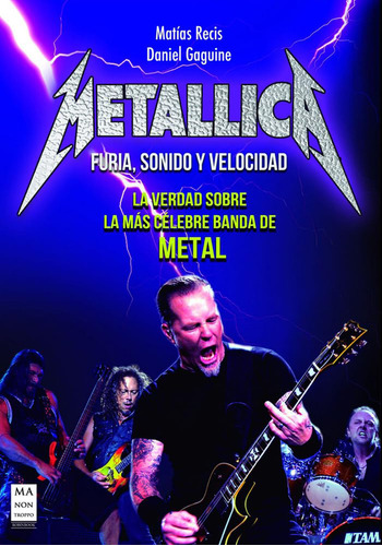 Metallica Furia, Sonido, Velocidad de Matias Recis Editorial Robinbook