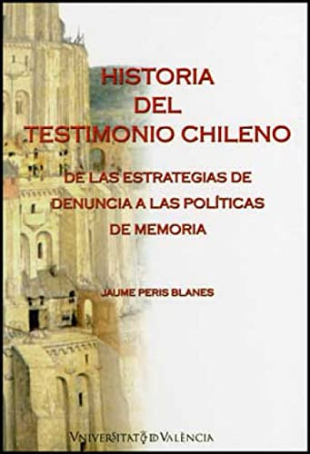 Libro Historia Del Testimonio Chileno  De Peris Blances Jaum
