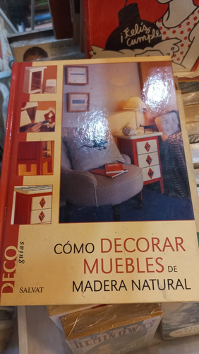 Como Decorar Muebles De Madera Natural Salvat (Usado)