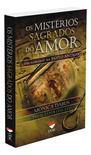 Os Mistérios Sagrados Do Amor: Não Aplica, De Médium: Monica Dabus / Ditado Por: Liz. Série Não Aplica, Vol. Não Aplica. Editora Ceac, Capa Mole, Edição Não Aplica Em Português, 2018
