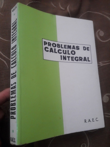 Libro Problemas De Cálculo Integral Raec