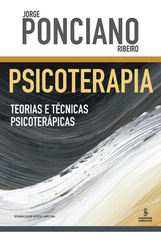 Psicoterapia: Teorias E Tecnicas Psicoterapicas