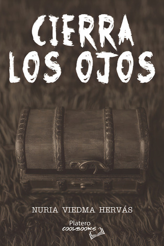 Cierra Los Ojos, De Viedma Hervás, Nuria. Editorial Platero Ediciones En Español