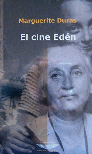 El Cine Edén, Marguerite Duras, Ed. Cuenco De Plata