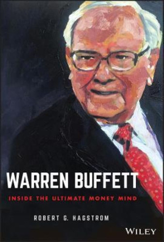 Warren Buffett : Inside The Ultimate Money Mind, De Robert G. Hagstrom. Editorial John Wiley & Sons Inc, Tapa Dura En Inglés