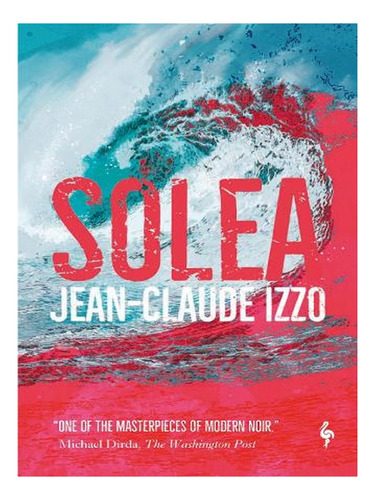 Solea - Marseilles Trilogy (paperback) - Jean-claude I. Ew05