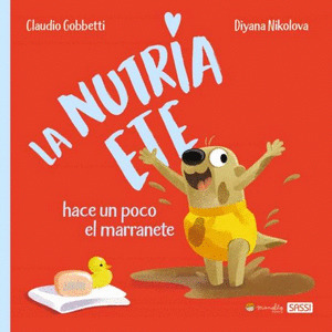 Libro La Nutria Ete Hace Un Poco El Marranete