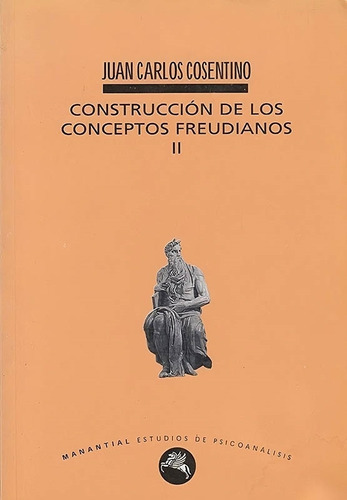 Construccion De Los Conceptos Freudianos - Tomo 2, De Cose 