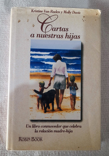 Cartas A Nuestras Hijas - Van Raden Y Davis - Robin Book