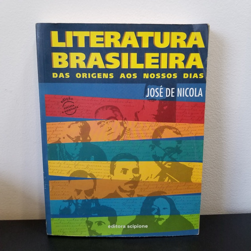 Livro Literatura Brasileira Origens Aos Nossos Dias José Nic