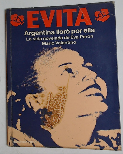 Evita. Argentina Lloro Por Ella - Valentino, Mario