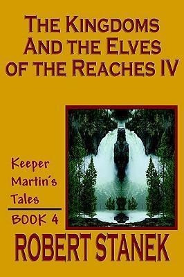 Libro The Kingdoms & The Elves Of The Reaches Iv (keeper ...