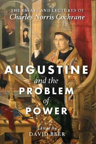 Augustine And The Problem Of Power, De Charles Norris Cochrane. Editorial Cascade Books, Tapa Blanda En Inglés