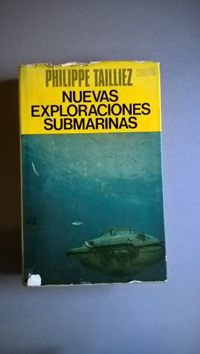 Nuevas Exploraciones Submarinas - Tailliez