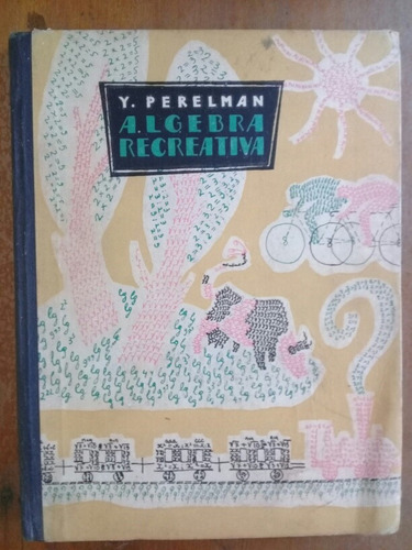 Algebra Recreativa. Y. Perelman.