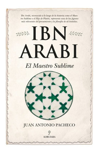 Titulo, De Ibn Arabi El Maestro Sublime. Editorial Almuzara Editorial En Español