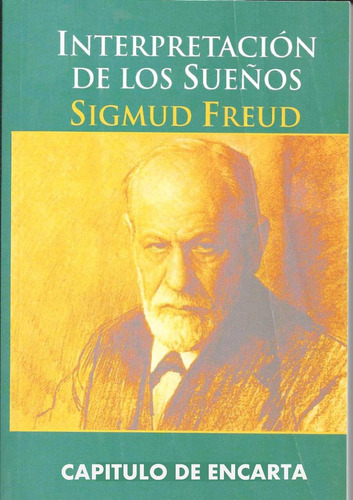 La Interpretacion De Los Sueños - Freud