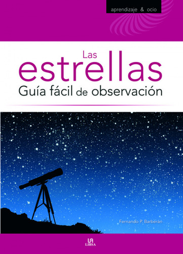 Las Estrellas: Guía Fácil De Observacion  -  Pérsico Lamas,