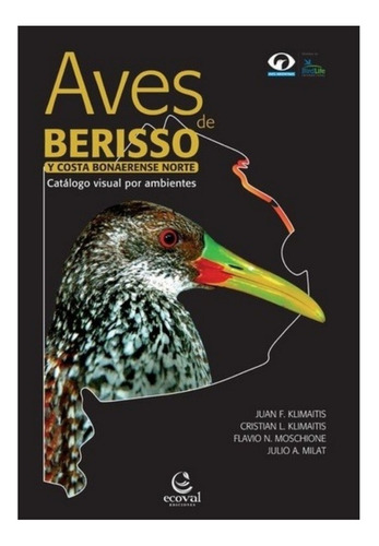 Aves De Berisso Y Costa Bonaerense Norte Libro Ecoval Libro
