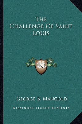 Libro The Challenge Of Saint Louis - Mangold, George B.