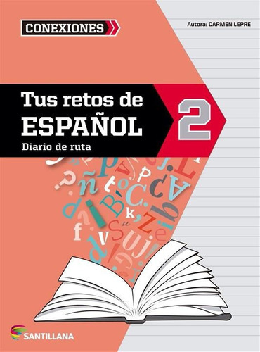 Libro: Tus Retos De Español 2 / Carmen Lepre - Santillana