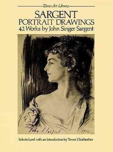 Sargent Portrait Drawings: 42 Works: 42 Works, De John Singer Sargent. Editorial Dover Pubns, Tapa Blanda, Edición 1983 En Inglés, 1983