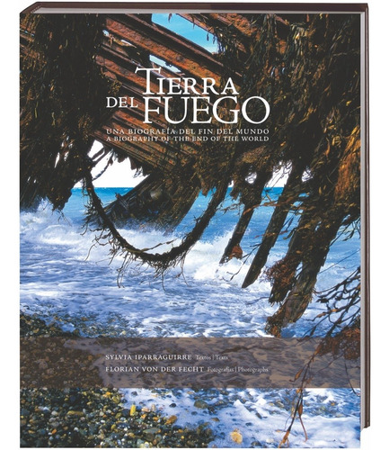 Tierra Del Fuego - Edicion Bilingüe - Sylvia Iparraguirre