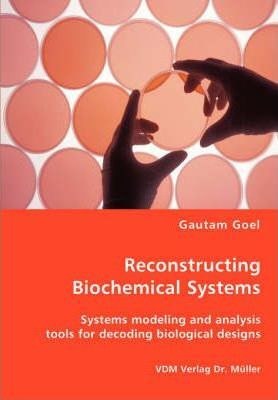 Libro Reconstructing Biochemical Systems - Systems Modeli...