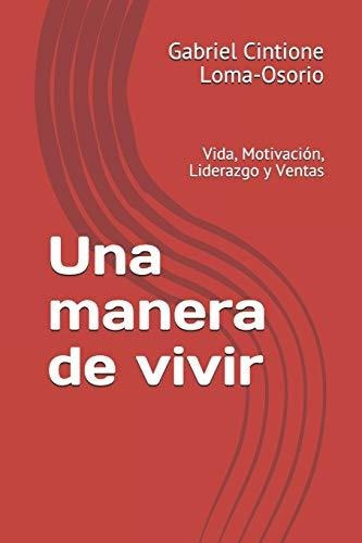 Una Manera De Vivir