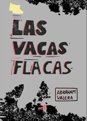 Las vacas flacas, de Valera González, Abraham. Editorial Graviola, tapa blanda en español