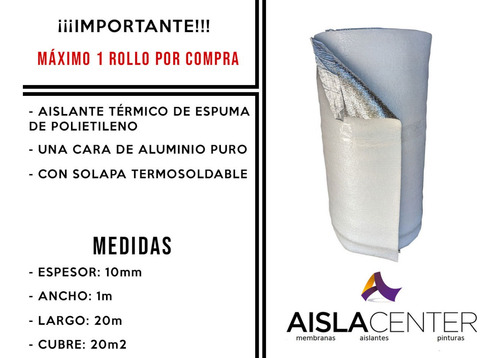 Aislante* Térmico 10mm 1 Solapa Aluminio Puro Techos X 20 M