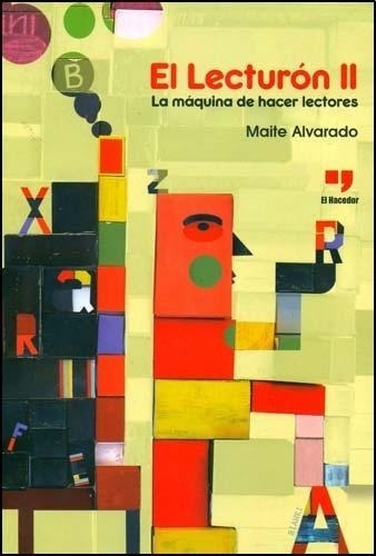 Lecturon Ii, El. La Maquina De Hacer Lectores - Maite Alvara