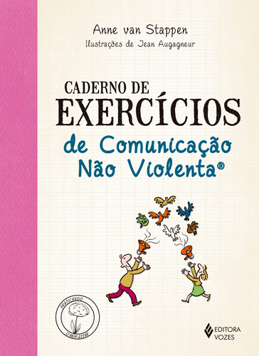 Caderno de exercícios de comunicação não violenta, de Stappen, Anne van. Série Praticando o bem-estar Editora Vozes Ltda., capa mole em português, 2020