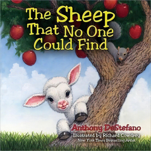 The Sheep That No One Could Find, De Anthony Destefano. Editorial Harvest House Publishers,u.s., Tapa Dura En Inglés