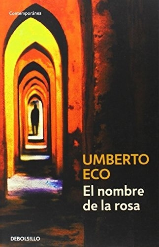 Nombre De La Rosa, El - Umberto Eco