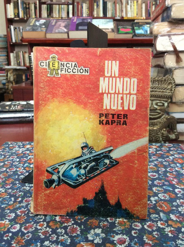 Un Nuevo Mundo Por Peter Kapra Ciencia Ficción