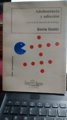 Adolescencia Y Adicción - Sonia Gobbi