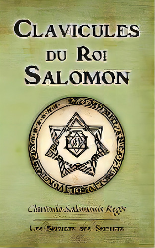 Clavicules Du Roi Salomon, De Salomon. Editorial Unicursal, Tapa Blanda En Francés
