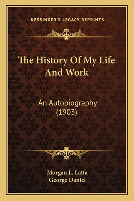 Libro The History Of My Life And Work The History Of My L...
