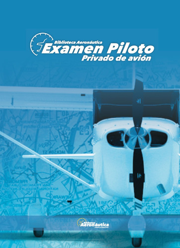 Examen Piloto Privad. Biblioteca Aeronáutica Tienda Oficial!