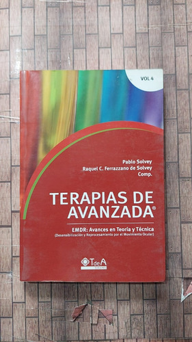 Terapias De Avanzada - Volumen 4 - Pablo Solvey - Ed Tdea