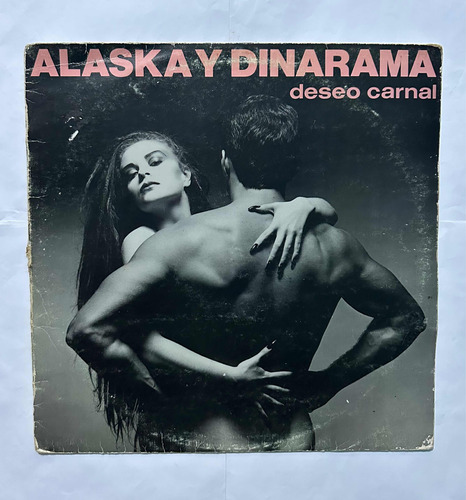 Alaska Y Dinarama Lp Deseo Carnal Hecho En España