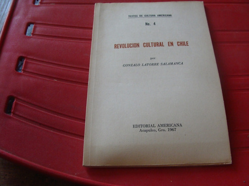 Revolucion Cultural En Chile , Año 1967